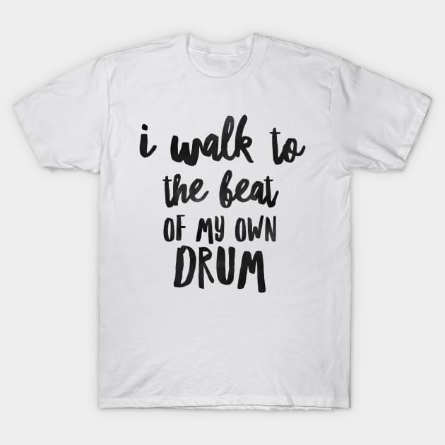 ISFP I Walk to the Beat of My Own Drum T-Shirt by coloringiship